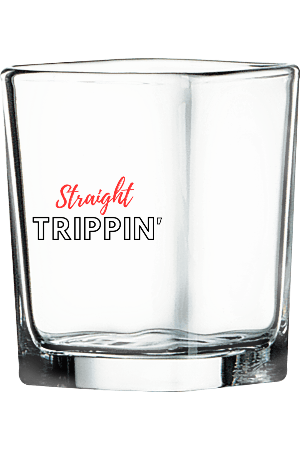 Straight Trippin' - Red/Black Font 2 1/4 oz. Square Shot Glass