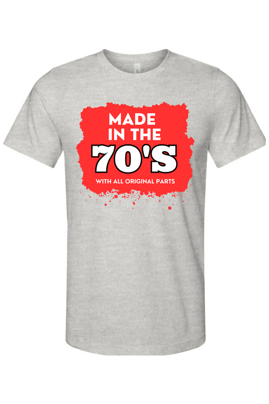 Made in the 70s Original Parts - White/Red Font Unisex Short Sleeve Shirt