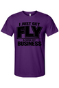Get Fly & Mind My Business V2 - Black Font Unisex Short Sleeve Shirt