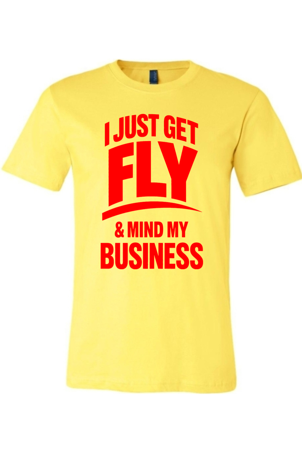 Get Fly & Mind My Business - Red Font Unisex Short Sleeve Shirt