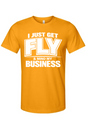 Get Fly & Mind My Business V2 - White Font Unisex Short Sleeve Shirt