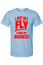 Get Fly & Mind My Business - Red Font Unisex Short Sleeve Shirt