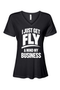 Get Fly & Mind My Business - White Font Short Sleeve V-Neck T-Shirt