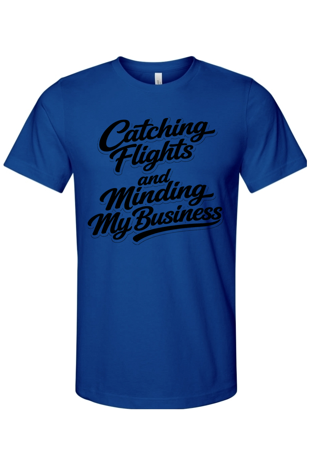 Minding My Business - Black Font Unisex Short Sleeve Shirt