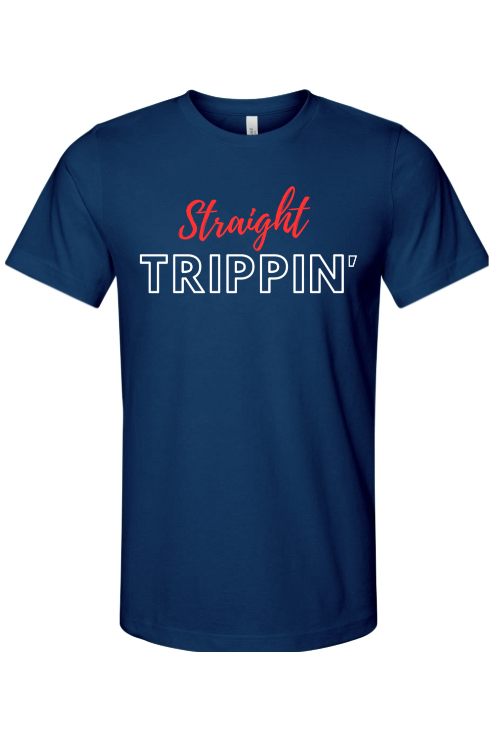 Straight Trippin' - Red/White Font Unisex Short Sleeve Shirt