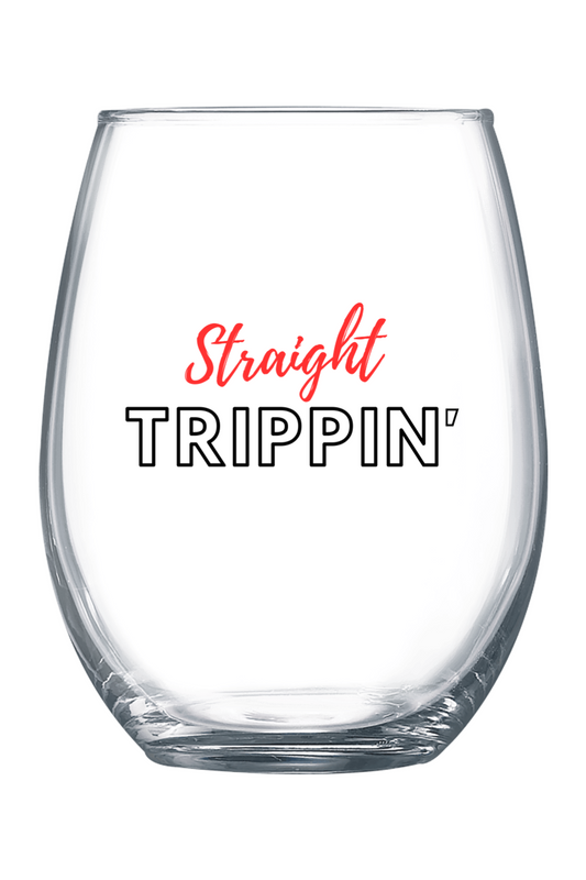 Straight Trippin - Red/Black Font 21 oz. Stemless Wine Glass