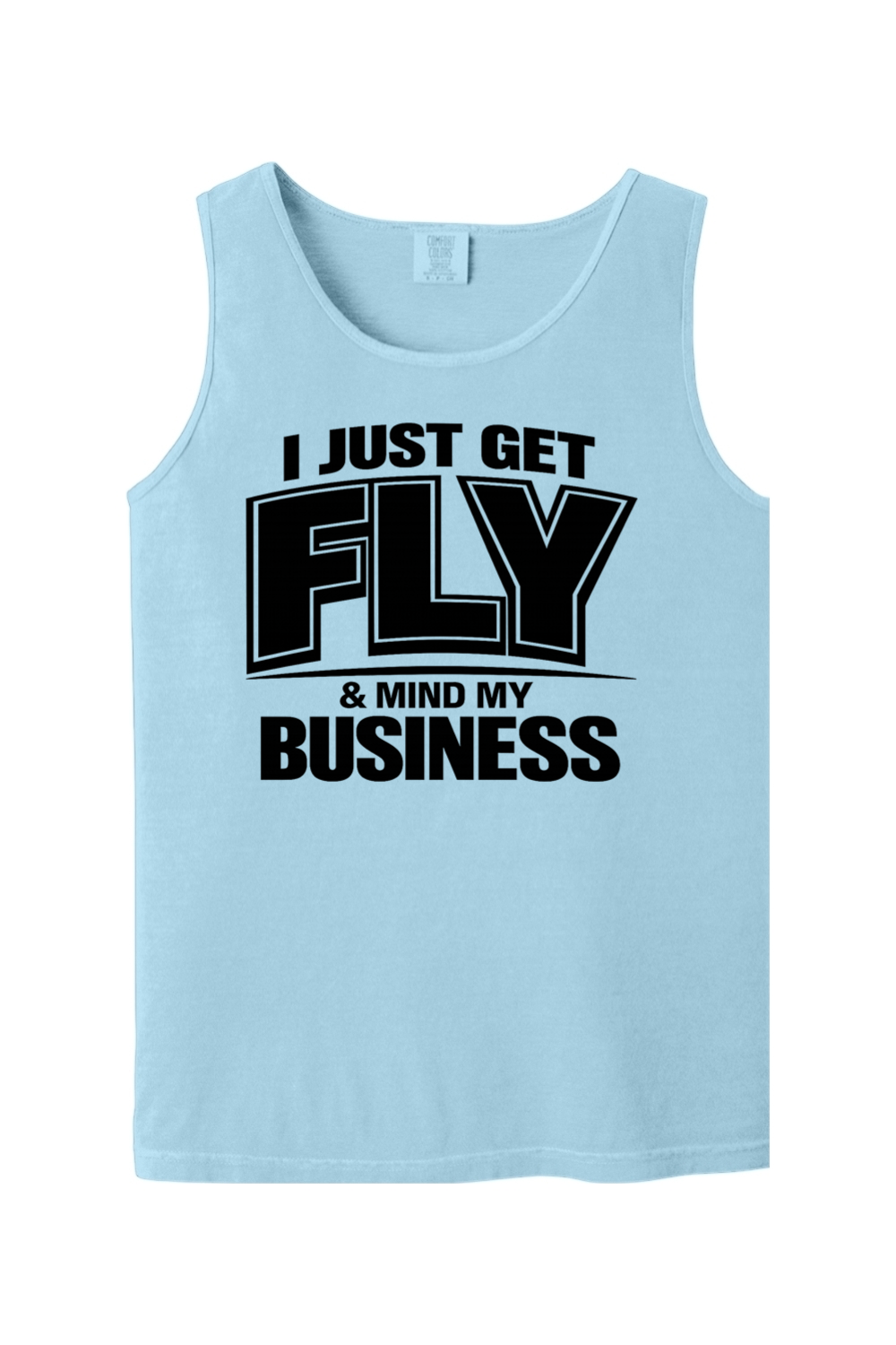 Get Fly & Minding My Business V2 - Black Font Unisex Tank Top