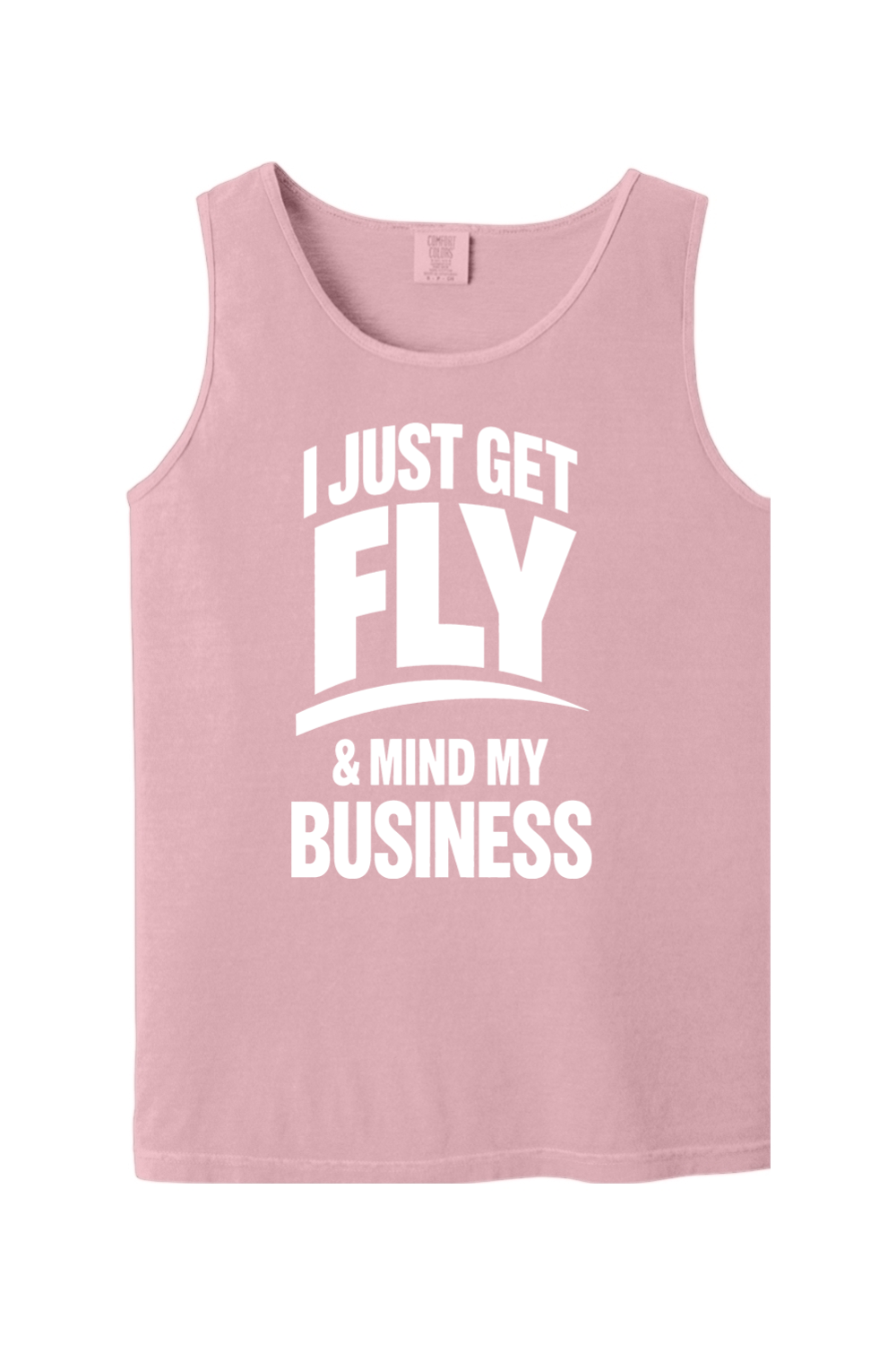 Get Fly & Minding My Business V1 - White Font Unisex Tank Top