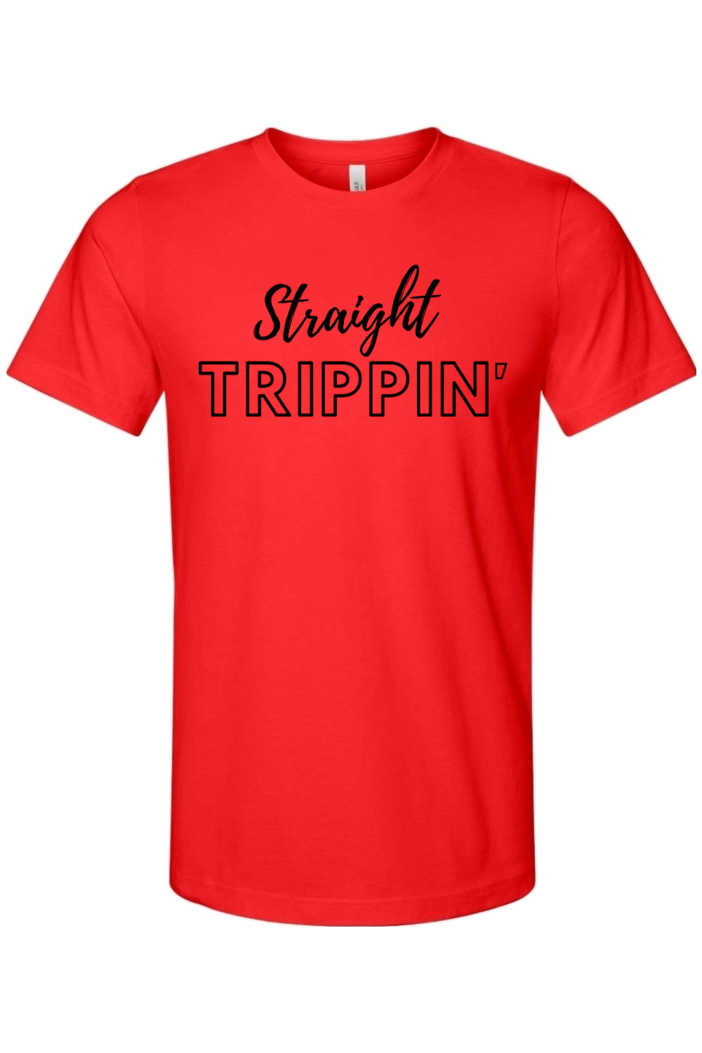 Straight Trippin' - Black Font Unisex Short Sleeve Shirt