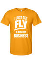 Get Fly & Mind My Business - White Font Unisex Short Sleeve Shirt