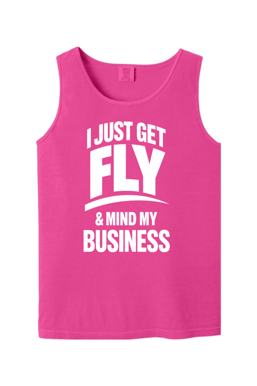 Get Fly & Minding My Business V1 - White Font Unisex Tank Top