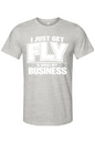 Get Fly & Mind My Business V2 - White Font Unisex Short Sleeve Shirt