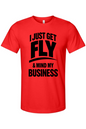 Get Fly & Mind My Business - Black Font Unisex Short Sleeve Shirt