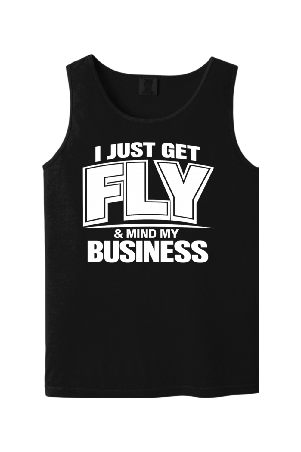 Get Fly & Minding My Business V2 - White Font Unisex Tank Top