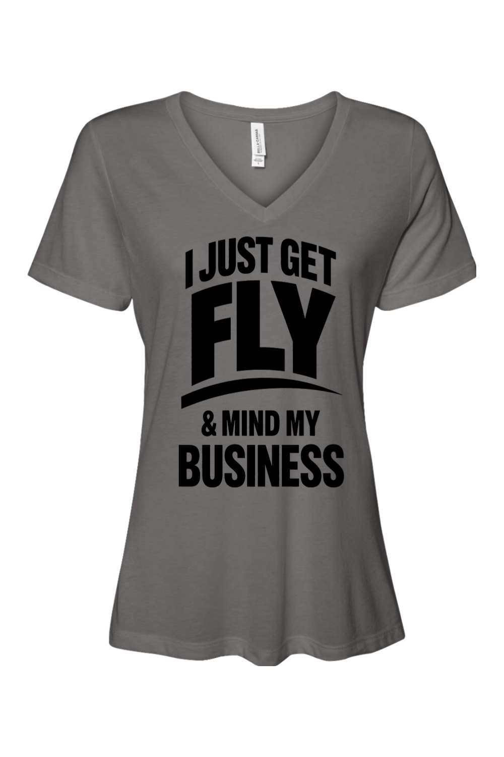 Get Fly & Mind My Business - Black Font Short Sleeve V-Neck T-Shirt
