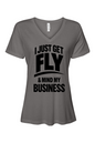 Get Fly & Mind My Business - Black Font Short Sleeve V-Neck T-Shirt