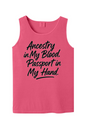 Ancestry in My Blood - Black Font Unisex Tank Top