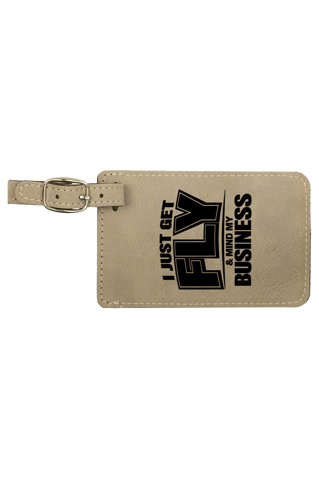 Get Fly & Mind My Business V2 - 4 1/4" x 2 3/4" Laserable Leatherette Luggage Tag
