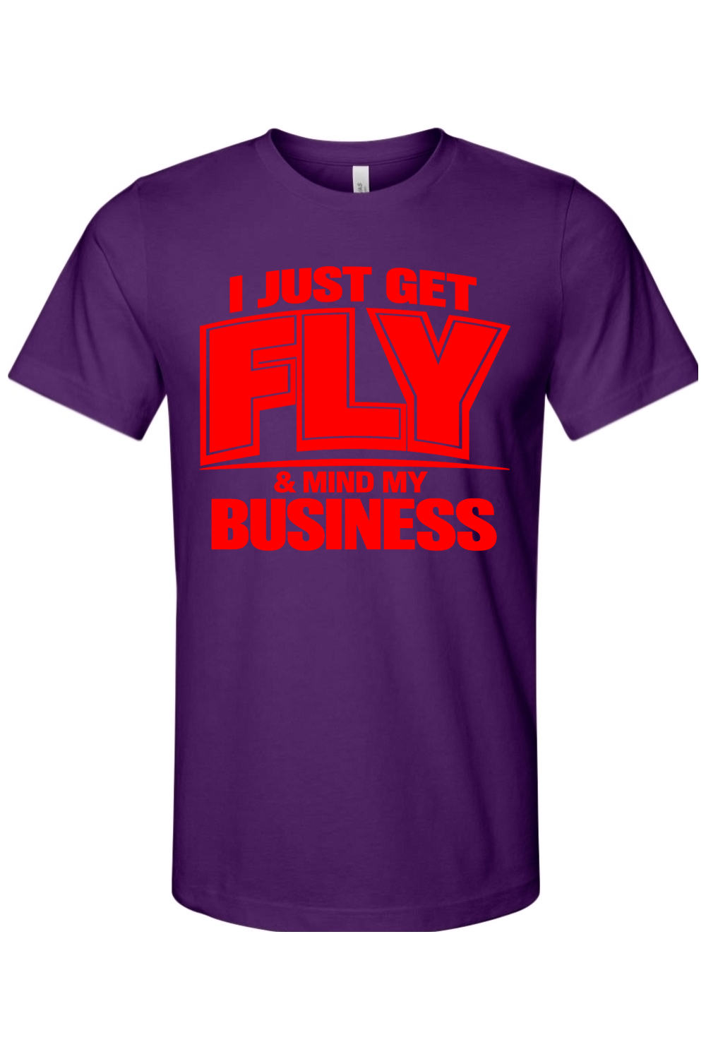 Get Fly & Mind My Business V2 - Red Font Unisex Short Sleeve Shirt