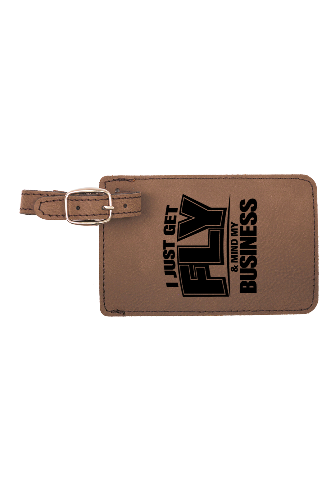 Get Fly & Mind My Business V2 - 4 1/4" x 2 3/4" Laserable Leatherette Luggage Tag