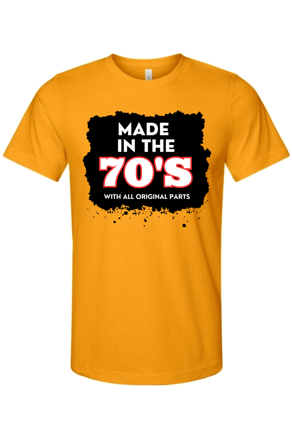 Made in 70s Original Parts - White/Black Font Unisex Short Sleeve Shirt