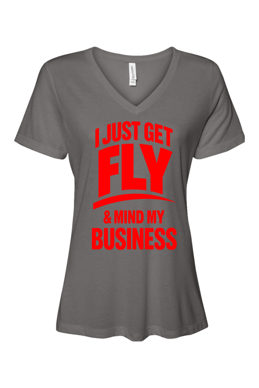 Get Fly & Mind My Business - Red Font Short Sleeve V-Neck Shirt