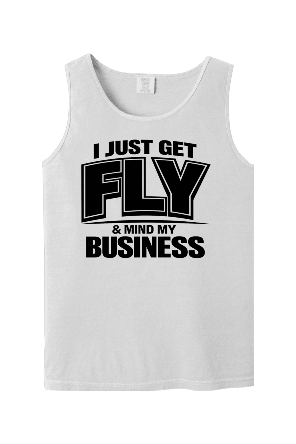 Get Fly & Minding My Business V2 - Black Font Unisex Tank Top
