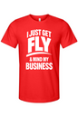 Get Fly & Mind My Business - White Font Unisex Short Sleeve Shirt