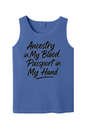 Ancestry in My Blood - Black Font Unisex Tank Top
