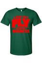 Get Fly & Mind My Business V2 - Red Font Unisex Short Sleeve Shirt