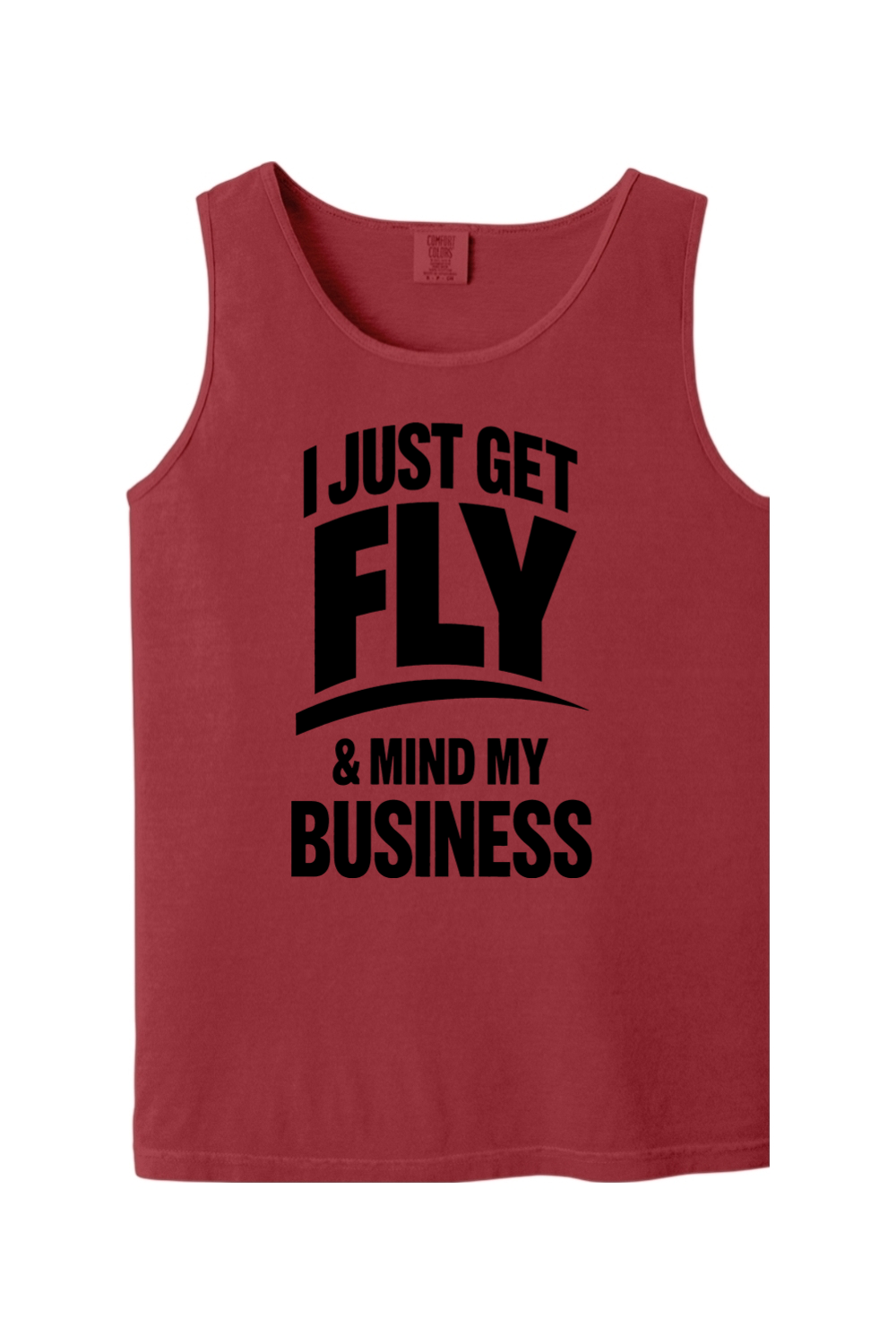 Get Fly & Minding My Business V1 - Black Font Unisex Tank Top