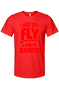 Get Fly & Mind My Business - Red Font Unisex Short Sleeve Shirt