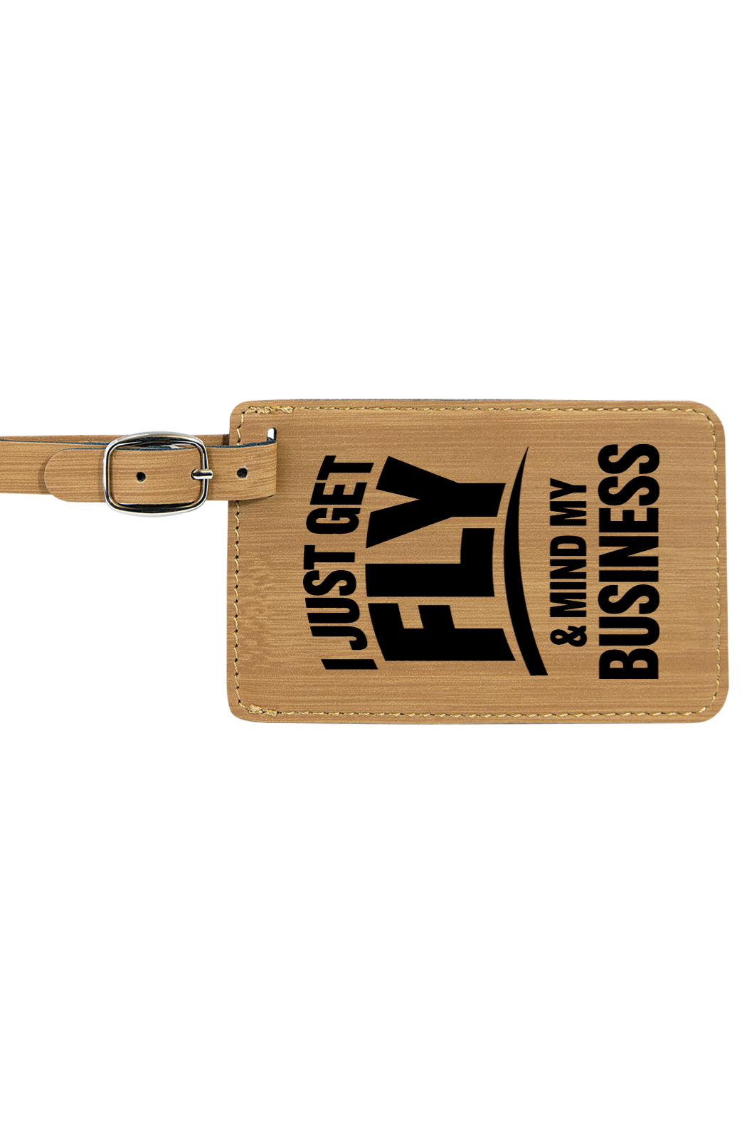 Get Fly & Mind My Business - 4 1/4" x 2 3/4" Laserable Leatherette Luggage Tag