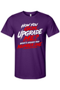How You Gon Upgrade Me? - White/Red Font Unisex Short Sleeve Shirt