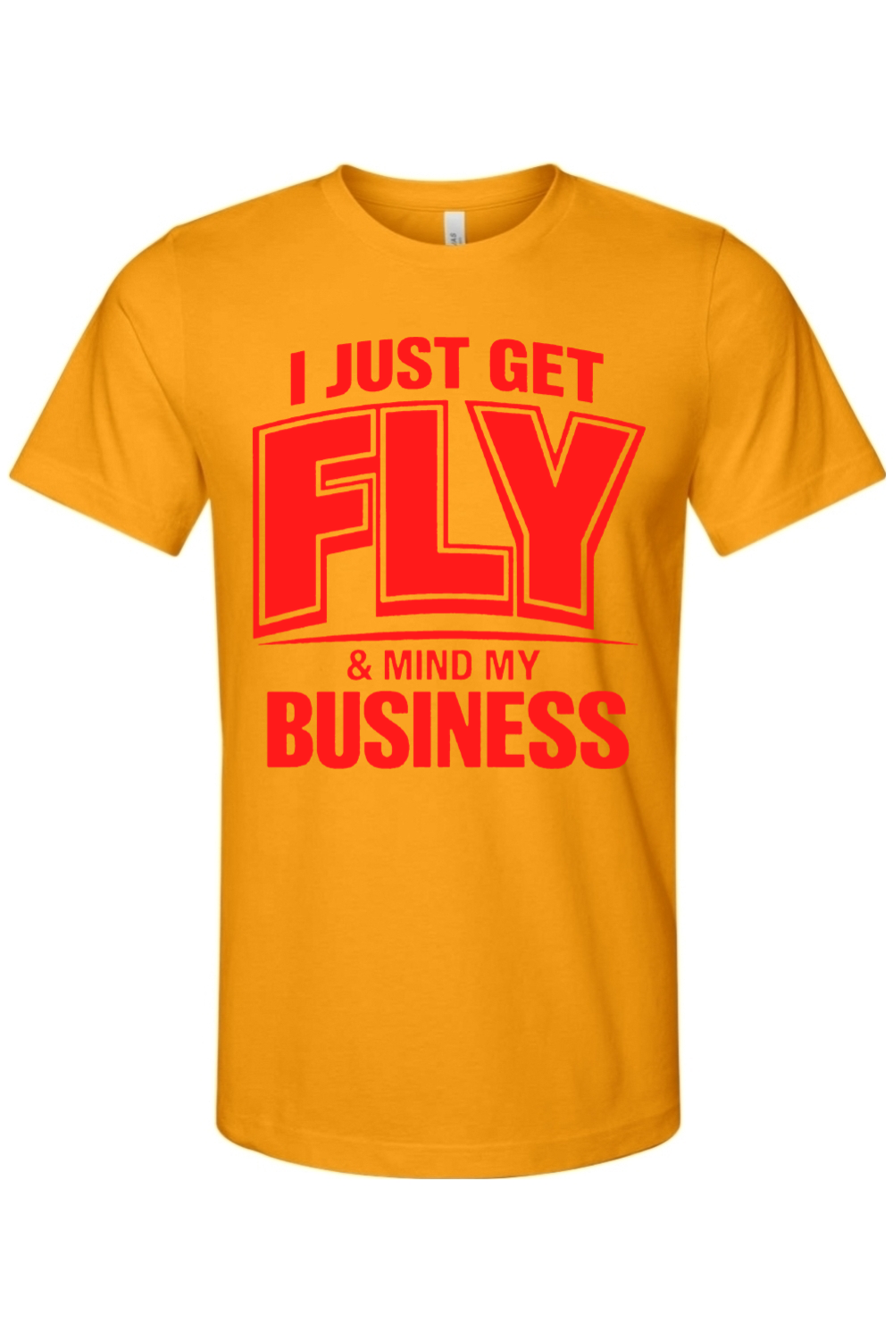 Get Fly & Mind My Business - Red Font Unisex Short Sleeve Shirt