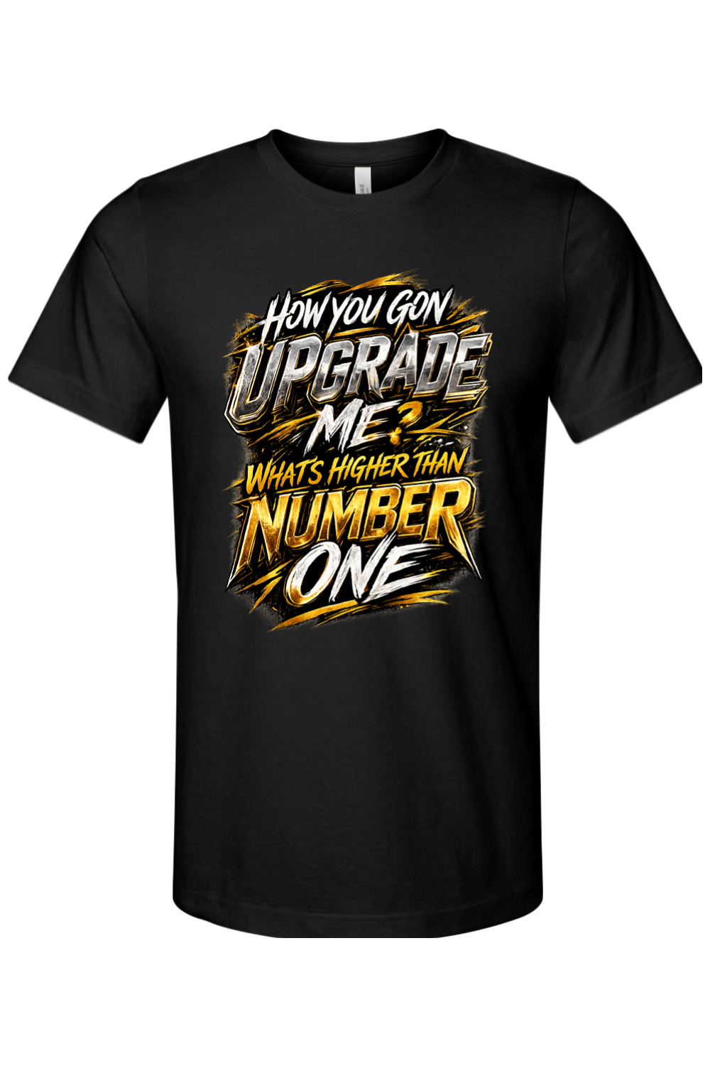 How You Gon Upgrade Me? V2 - White/Gold Font Unisex Short Sleeve Shirt