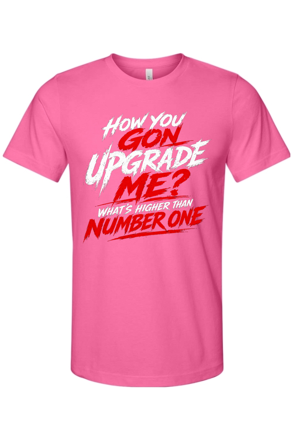 How You Gon Upgrade Me? - White/Red Font Unisex Short Sleeve Shirt