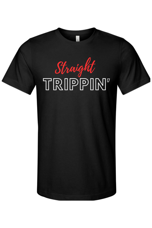 Straight Trippin' - Red/White Font Unisex Short Sleeve Shirt