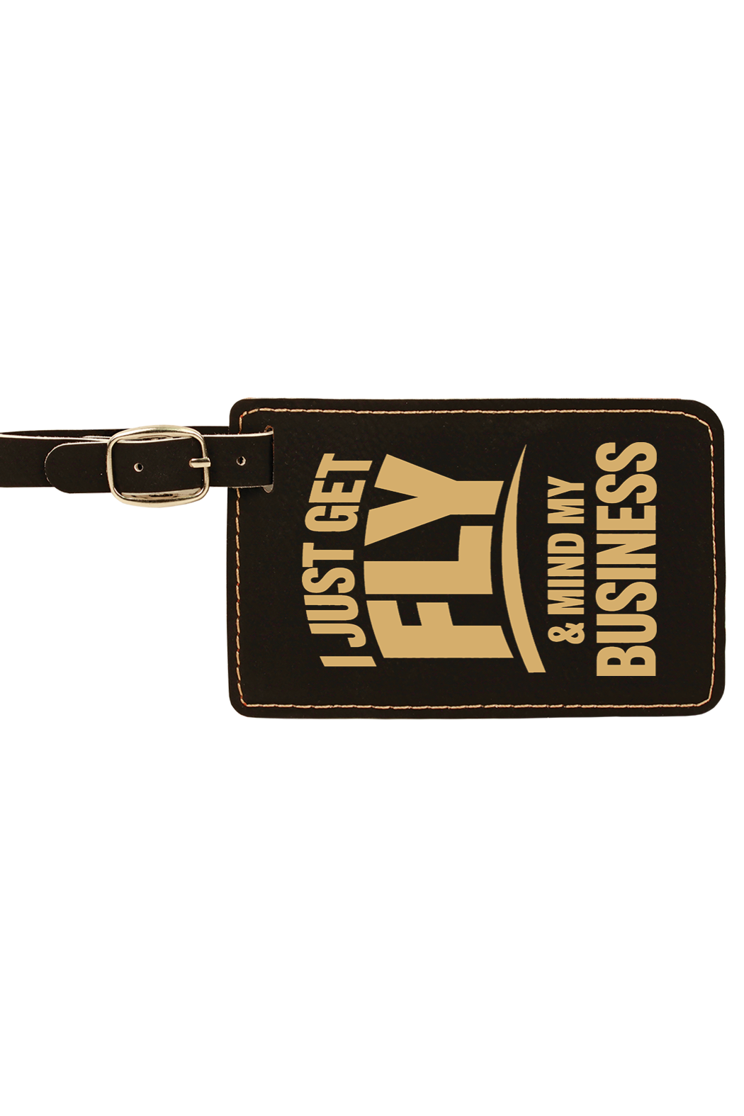 Get Fly & Mind My Business - 4 1/4" x 2 3/4" Laserable Leatherette Luggage Tag