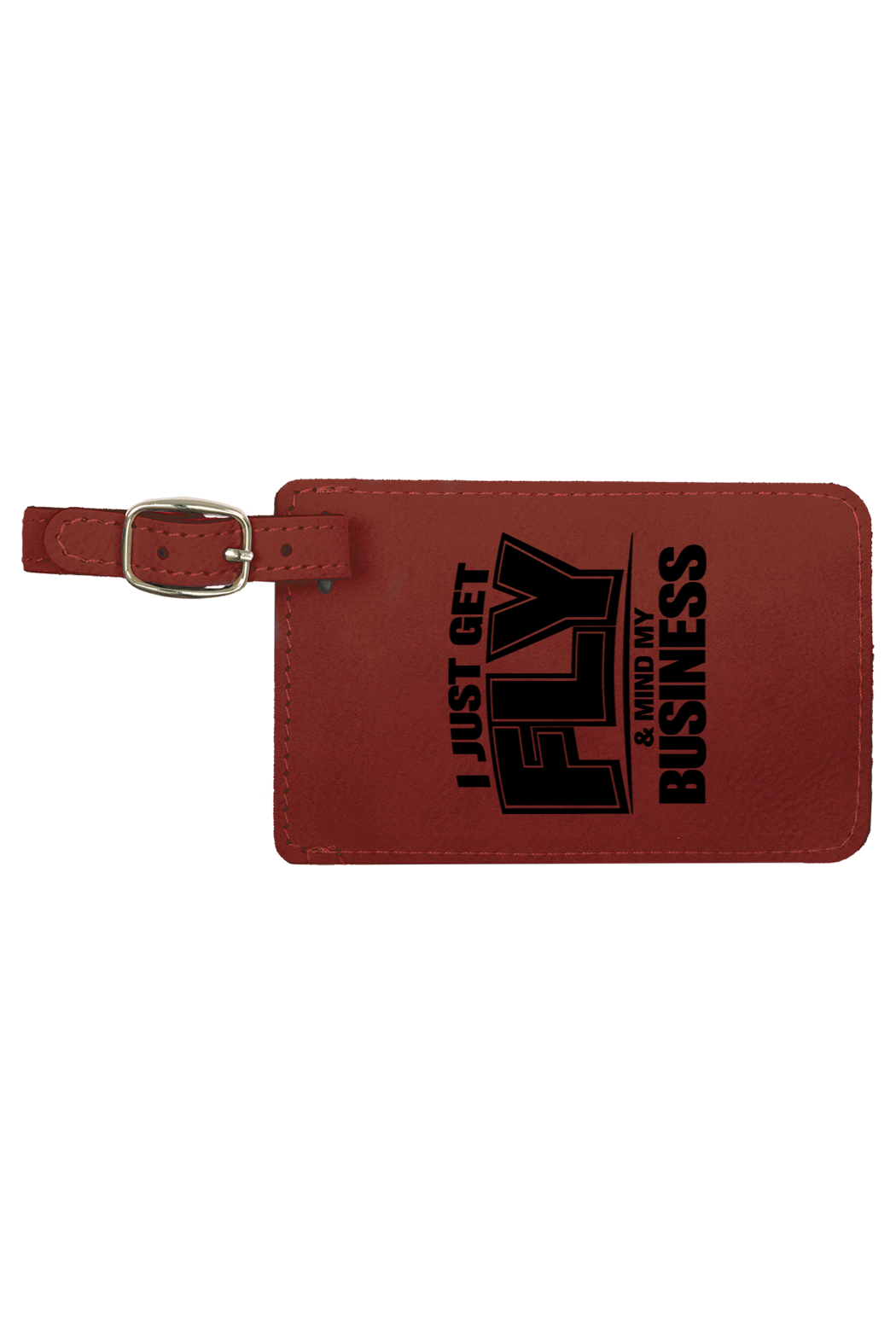 Get Fly & Mind My Business V2 - 4 1/4" x 2 3/4" Laserable Leatherette Luggage Tag