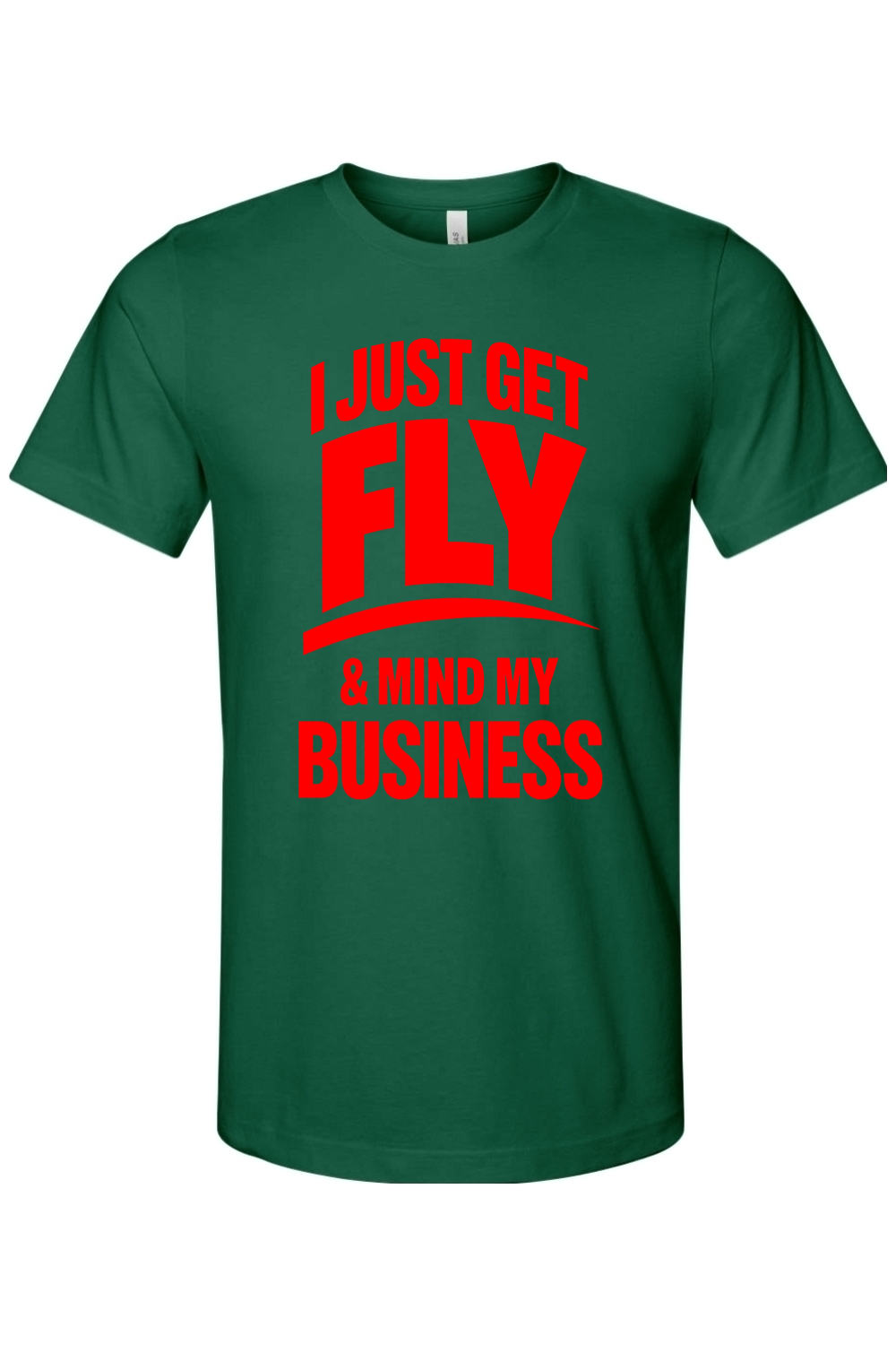 Get Fly & Mind My Business - Red Font Unisex Short Sleeve Shirt
