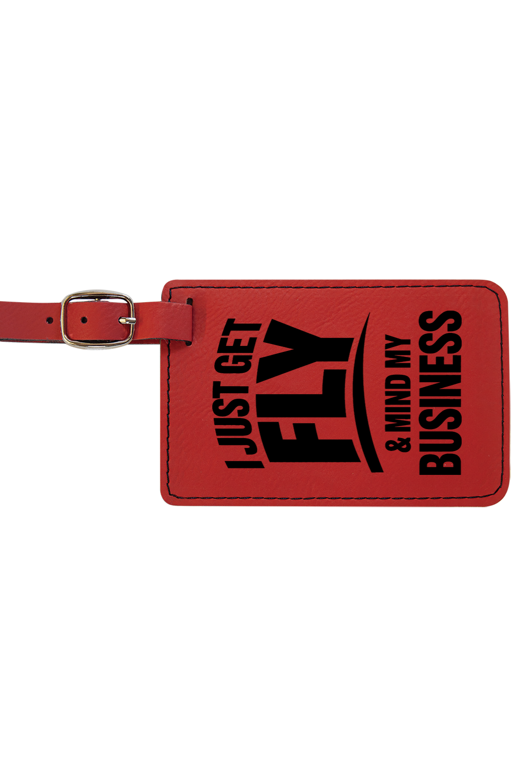 Get Fly & Mind My Business - 4 1/4" x 2 3/4" Laserable Leatherette Luggage Tag