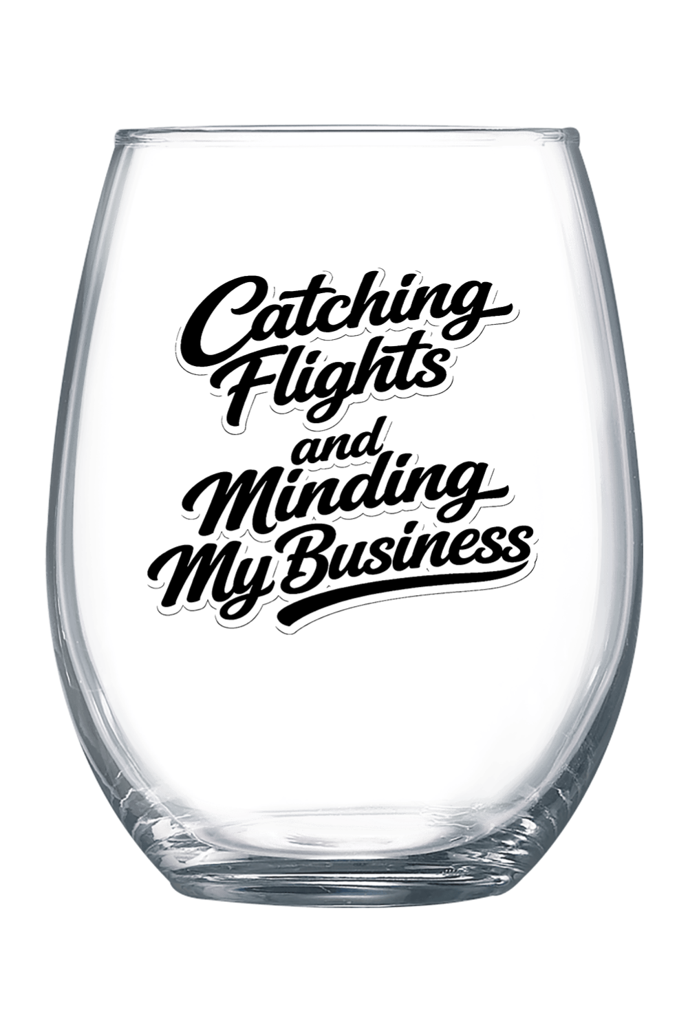 Minding My Business - Black Font 21 oz. Stemless Wine Glass