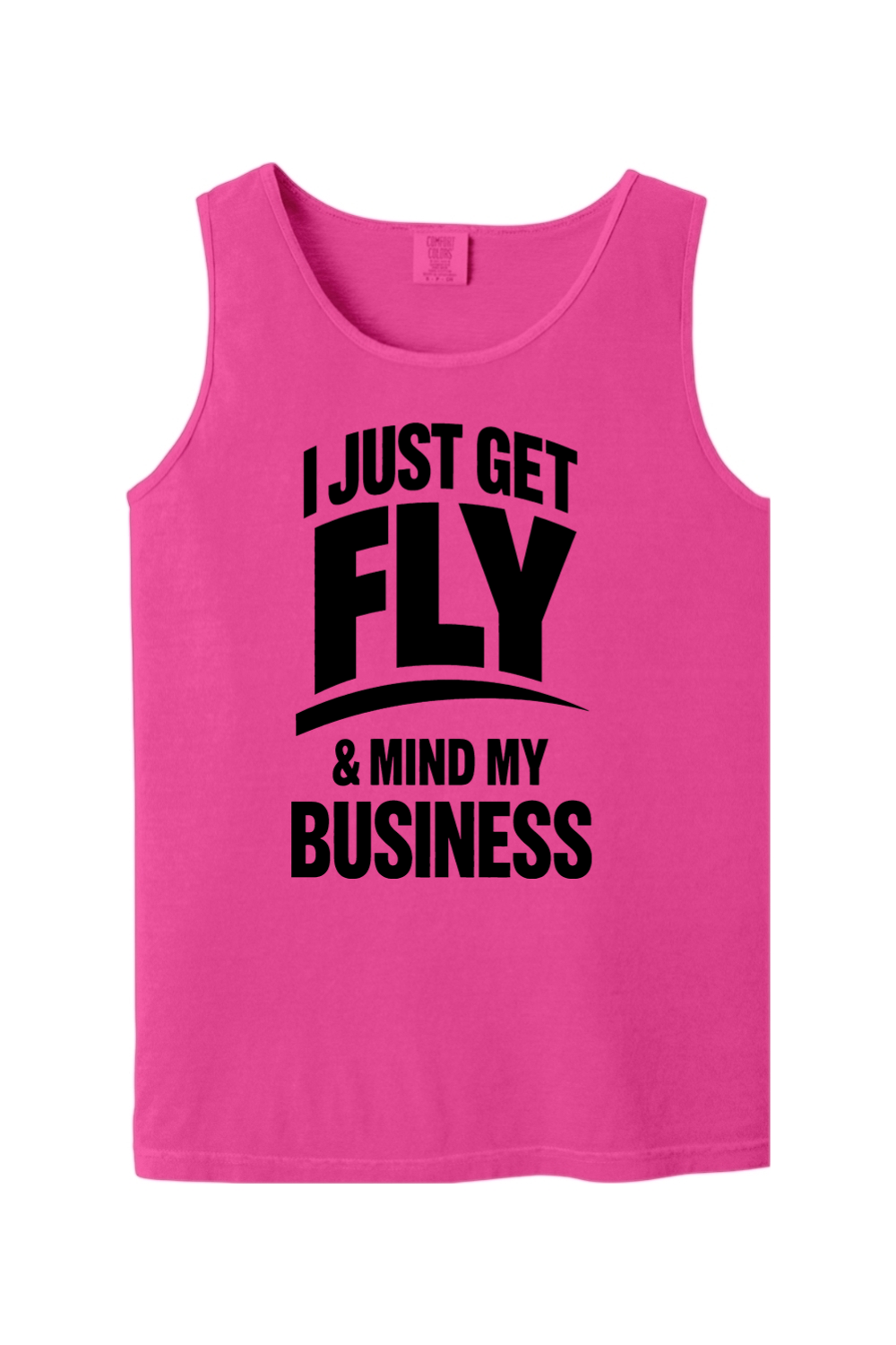 Get Fly & Minding My Business V1 - Black Font Unisex Tank Top