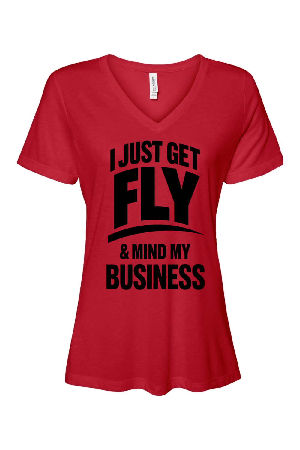 Get Fly & Mind My Business - Black Font Short Sleeve V-Neck T-Shirt