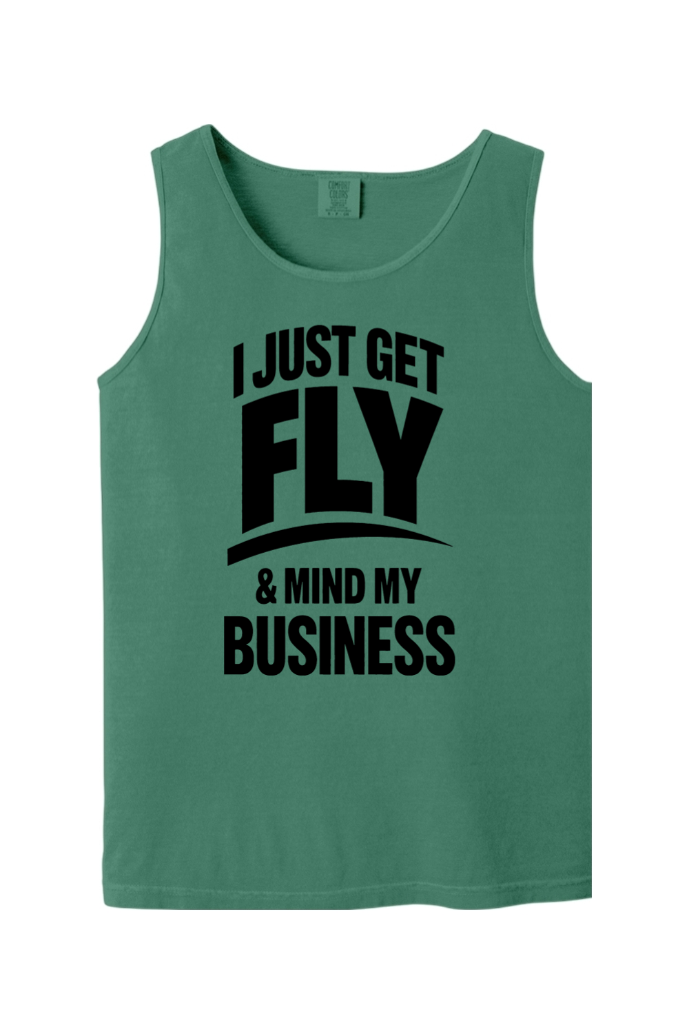 Get Fly & Minding My Business V1 - Black Font Unisex Tank Top
