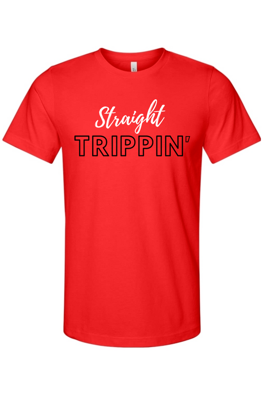 Straight Trippin' - White/Black Font Unisex Short Sleeve Shirt