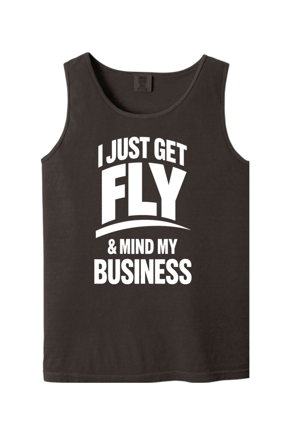 Get Fly & Minding My Business V1 - White Font Unisex Tank Top