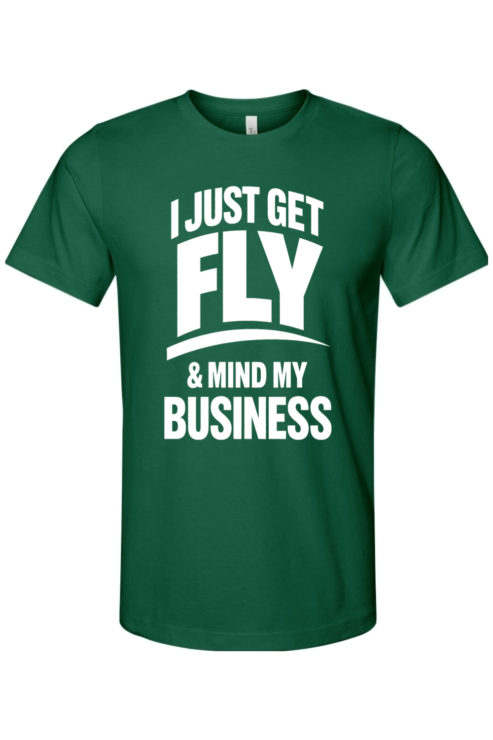 Get Fly & Mind My Business - White Font Unisex Short Sleeve Shirt