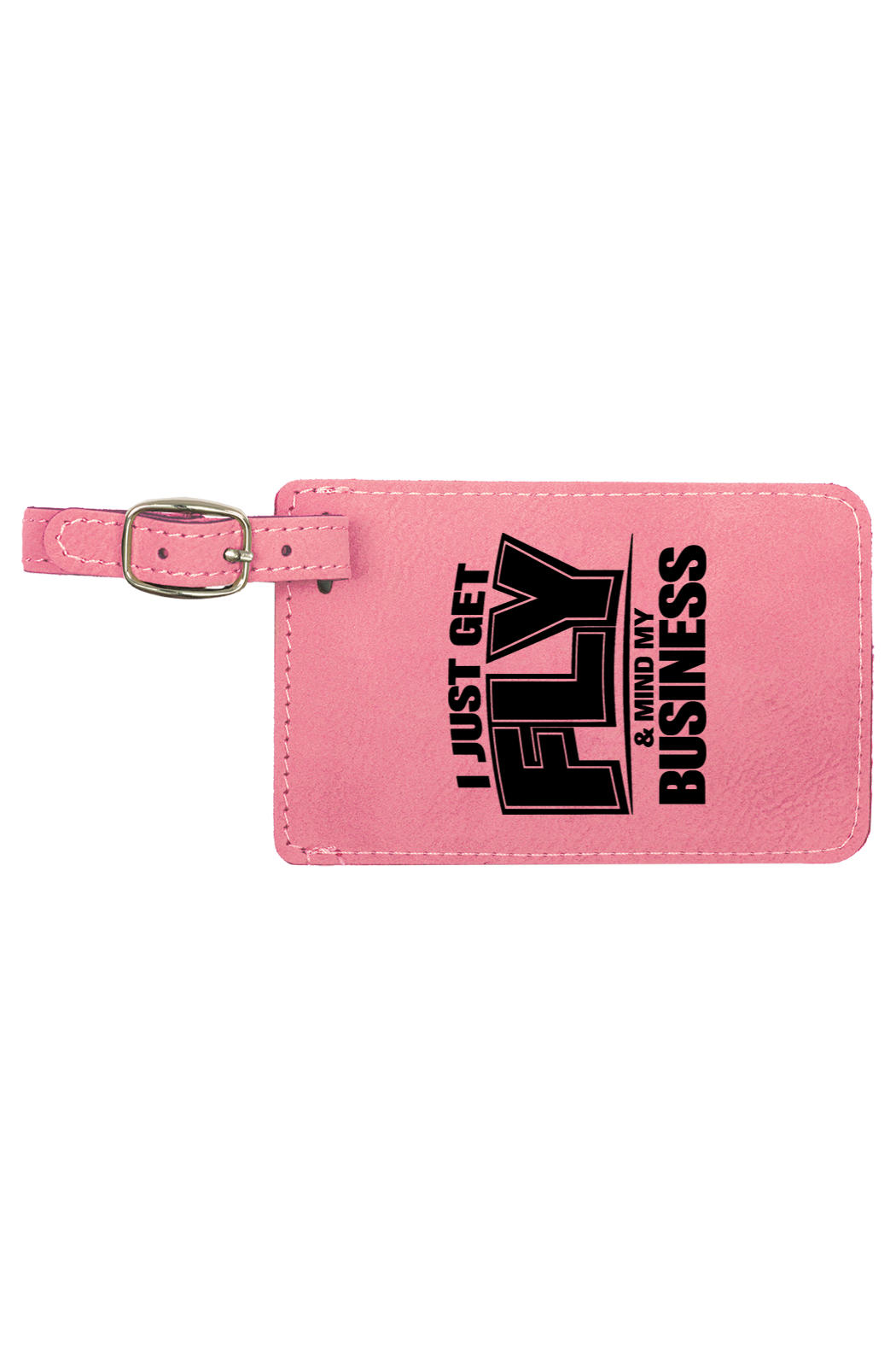 Get Fly & Mind My Business V2 - 4 1/4" x 2 3/4" Laserable Leatherette Luggage Tag